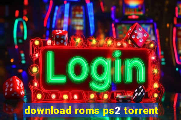 download roms ps2 torrent